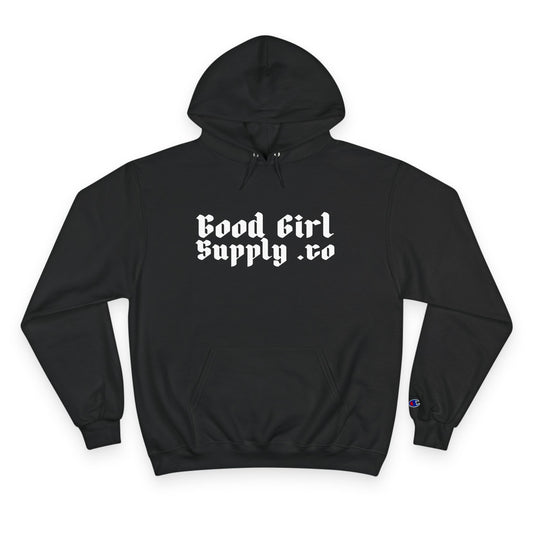 GoodGirl -Champion Hoodie